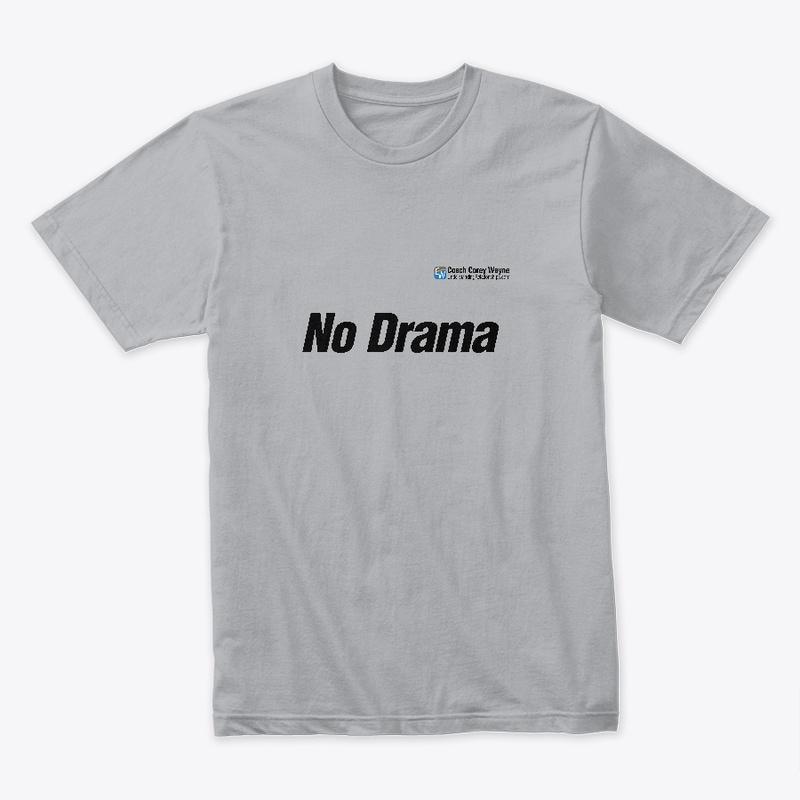 "No Drama" Text Logo Tee